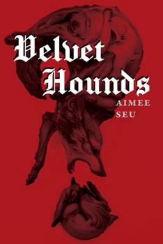 Paperback Velvet Hounds: Poems Book