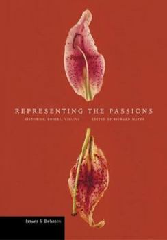 Paperback Representing the Passions: Histories, Bodies, Visions Book