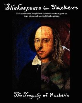 Paperback Shakespeare for Slackers: The Tragedy of Macbeth Book