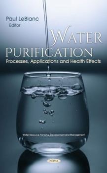 Hardcover Water Purification: Processes, Applications and Health Effects Book