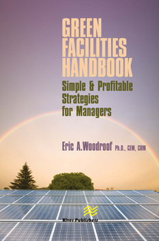 Paperback Green Facilities Handbook: Simple and Profitable Strategies for Managers Book