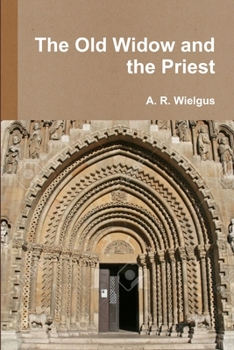 Paperback The Old Widow and the Priest Book