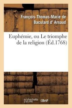 Euphemie, Ou, Le Triomphe de La Religion