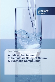 Paperback Anti-Mycobacterium Tuberculosis Study of Natural & Synthetic Compounds Book