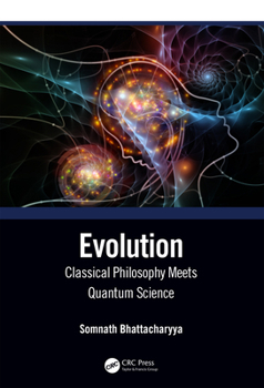 Hardcover Evolution: Classical Philosophy Meets Quantum Science Book