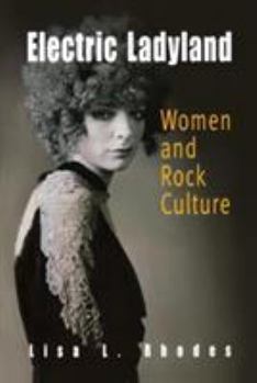 Paperback Electric Ladyland: Women and Rock Culture Book
