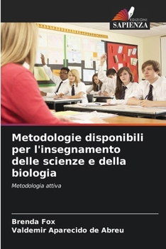 Paperback Metodologie disponibili per l'insegnamento delle scienze e della biologia [Italian] Book