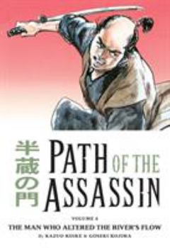 Paperback Path of the Assassin Volume 4: The Man Who Altered the River's Flow Book