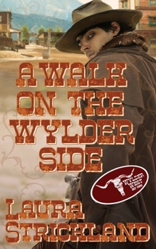 A Walk on the Wylder Side - Book  of the Wylder West