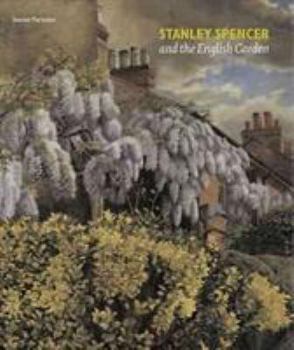 Paperback Stanley Spencer and the English Garden Book