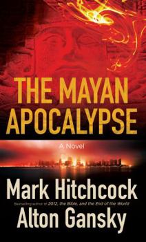 Hardcover The Mayan Apocalypse (Thorndike Press Large Print Christian Fiction) [Large Print] Book