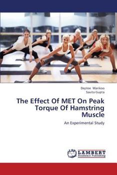 Paperback The Effect Of MET On Peak Torque Of Hamstring Muscle Book