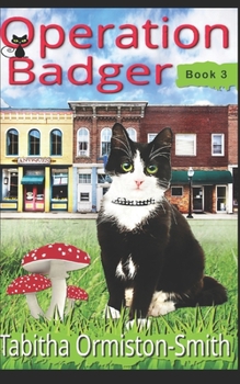 Operation Badger - Book #3 of the Operation Tomcat