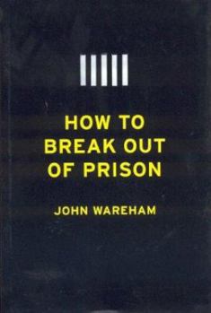 Hardcover How to Break Out of Prison Book