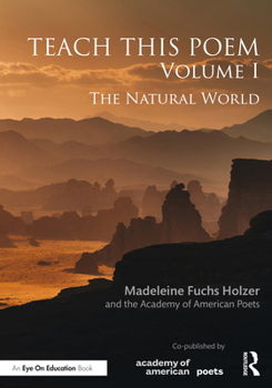 Paperback Teach This Poem, Volume I: The Natural World Book