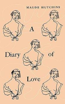 Paperback A Diary of Love Book