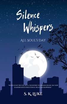 Silence Whispers: All Souls Day