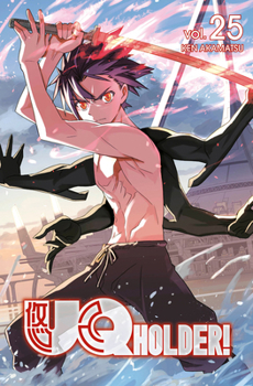 UQ HOLDER!, Vol. 25 - Book #25 of the UQ Holder