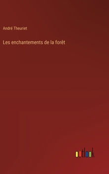Hardcover Les enchantements de la forêt [French] Book