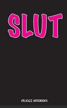 Slut: Notebook