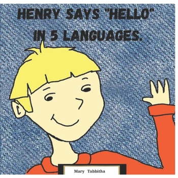 Paperback Henry Says Hello in 5 Languages Book