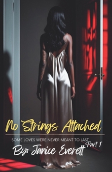 Paperback No Strings Attached: Some Loves Were Never Meant to Last Book