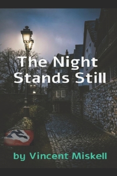 Paperback The Night Stands Still Book