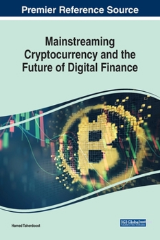 Hardcover Mainstreaming Cryptocurrency and the Future of Digital Finance Book
