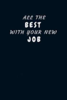 All The Best With Your New Job: Novelty Appreciation Gifts For Leaving Colleague|Parting Gift for Coworker Recognition (Alternative to Card)