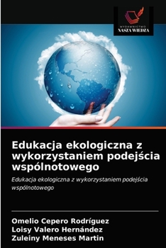 Paperback Edukacja ekologiczna z wykorzystaniem podejścia wspólnotowego [Polish] Book