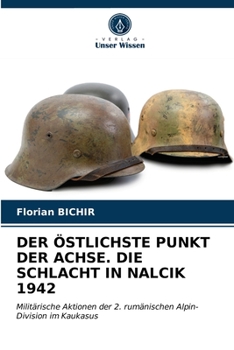 Paperback Der Östlichste Punkt Der Achse. Die Schlacht in Nalcik 1942 [German] Book