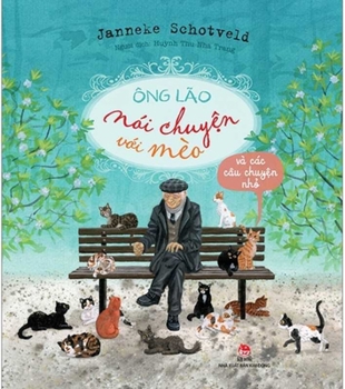 Hardcover The Old Man Who Talked to Cats [Vietnamese] Book