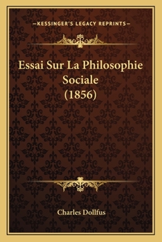 Paperback Essai Sur La Philosophie Sociale (1856) [French] Book
