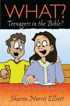 Paperback What? Teenagers in the Bible? Book