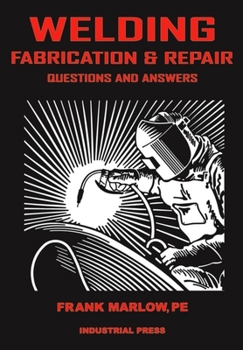 Paperback Welding Fabrication and Repair: Questions & Answers Book