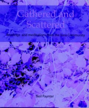 Paperback Gathered and Scattered Book