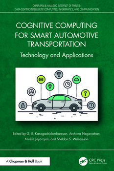 Hardcover Cognitive Computing for Smart Automotive Transportation: Technology and Applications Book