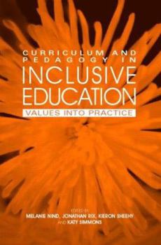 Paperback Curriculum and Pedagogy in Inclusive Education: Values into practice Book