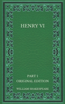 Paperback Henry VI: Part 1 - Original Edition Book