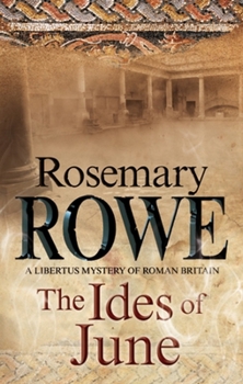 The Ides of June - Book #16 of the Libertus Mystery of Roman Britain