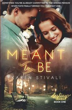 Meant to Be - Book #1 of the Destiny