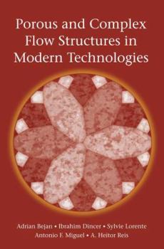 Paperback Porous and Complex Flow Structures in Modern Technologies Book