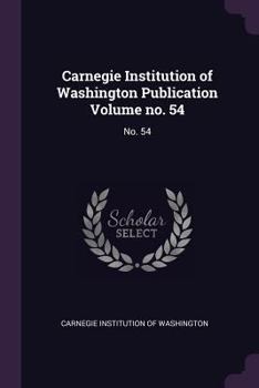 Paperback Carnegie Institution of Washington Publication Volume No. 54: No. 54 Book