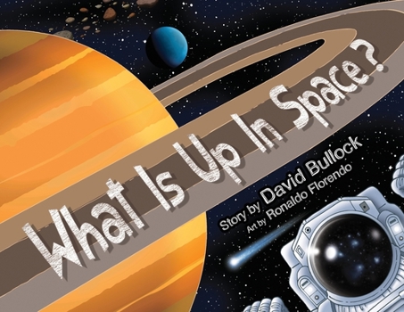 Paperback What Is Up In Space? Book