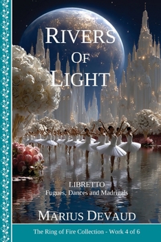 Rivers of Light: Glory, Strength and Honor to the values of Love-Wisdom