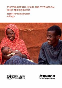 Paperback Assessing Mental Health and Psychosocial Needs and Resources: Toolkit for Humanitarian Settings Book