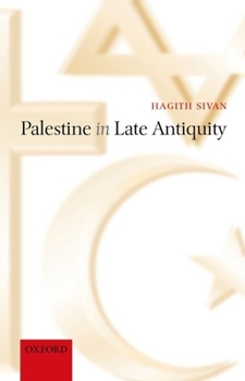 Hardcover Palestine in Late Antiquity Book
