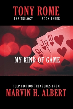 My Kind of Game - Book #3 of the Tony Rome
