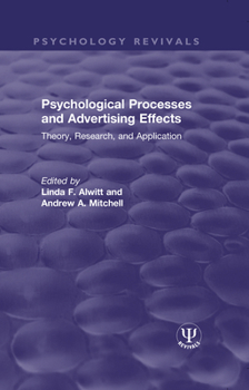 Hardcover Psychological Processes and Advertising Effects: Theory, Research, and Applications Book