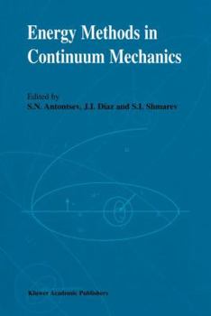 Paperback Energy Methods in Continuum Mechanics: Proceedings of the Workshop on Energy Methods for Free Boundary Problems in Continuum Mechanics, Held in Oviedo Book